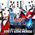 【TCG】EXcaper -Dirty side HEROS- 1枚目
