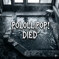 POLOLLIPOP！、水死体で発見 2枚目
