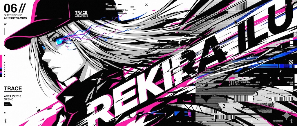 靂螺ヰル　REKIRA ILU // 6th - PtnGemini