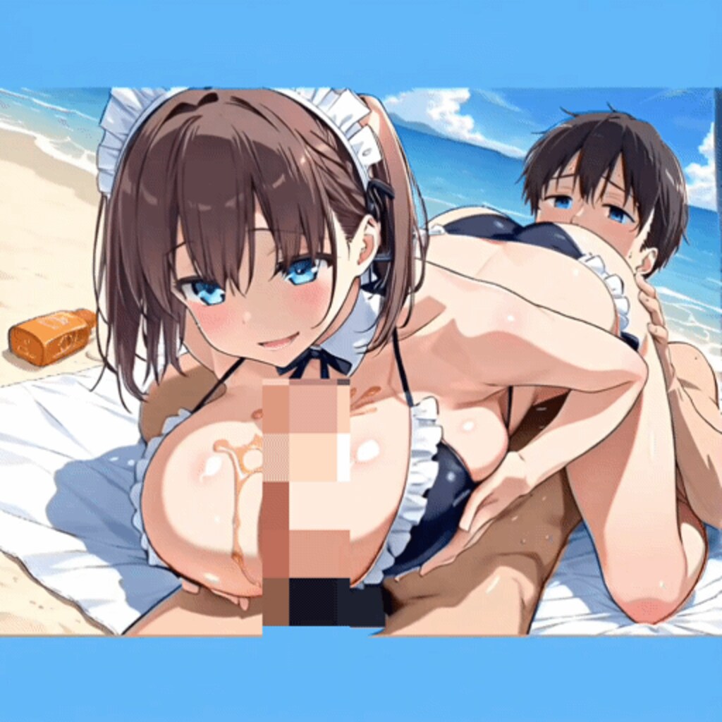 もしも太陽と海の楽園でえっちなメイドがあ○ちゃんだったら